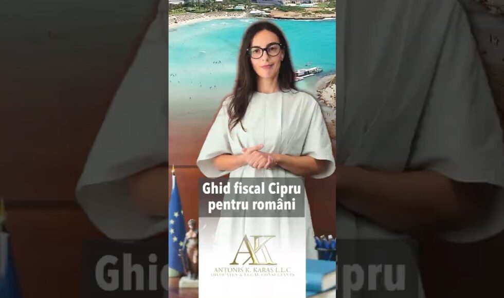 Cyprus tax planning for Romanian nationals 2026 — Antonis K. Karas LLC guide to non-dom residency and the 0% dividend position